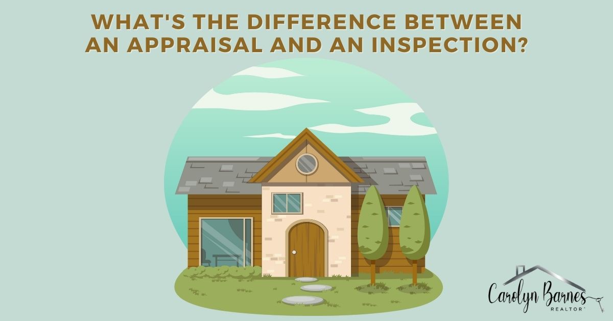 What's the difference between an appraisal and an inspection. Click to find out! #realtorcarolynbarnes #cometokaty