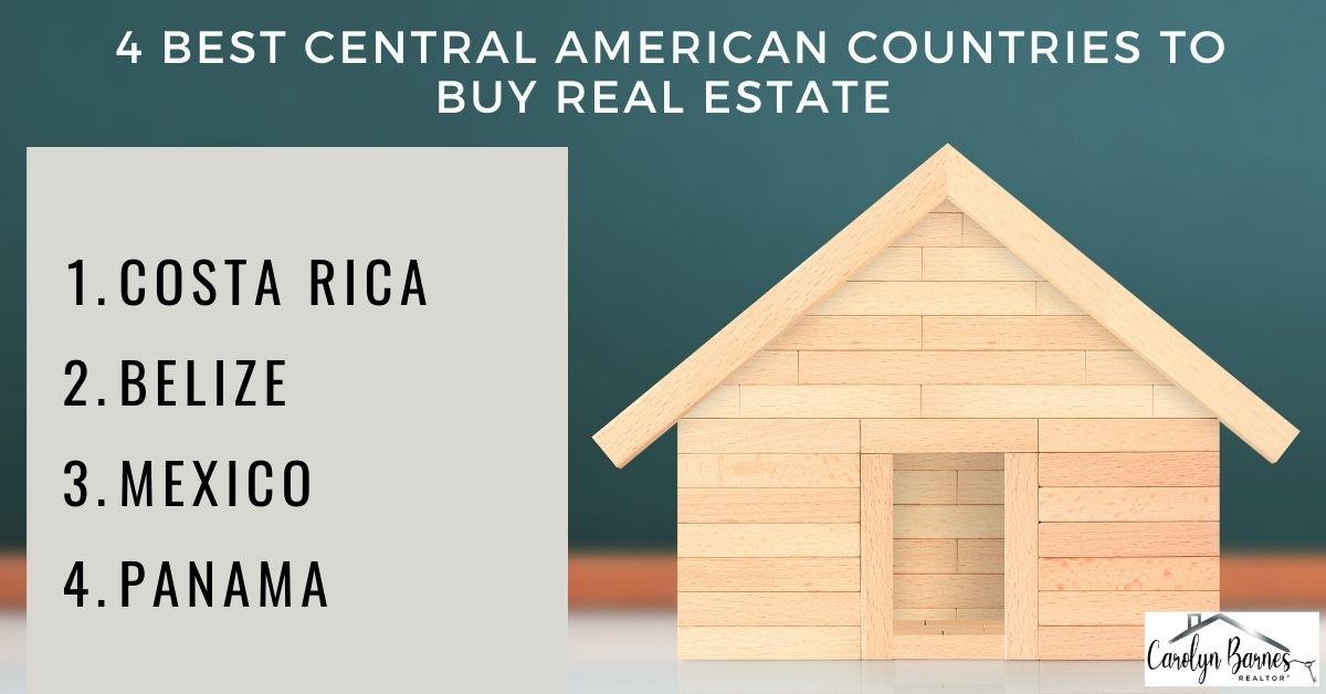 Best Latin American Countries to Buy Real Estate if You are From the United States; REALTOR Carolyn Barnes; CIPS