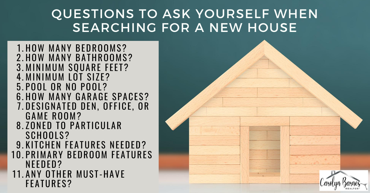 Questions to Ask Yourself When Searching for a New House; Realtor Carolyn Barnes; Walzel Properties